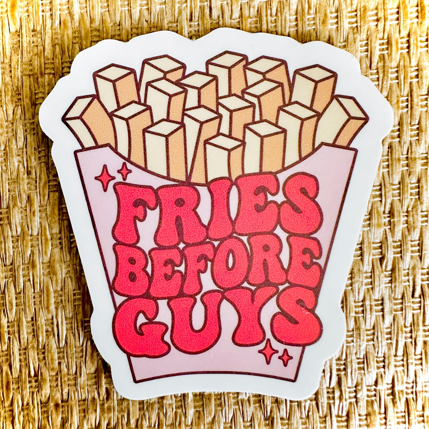 Fries Before Guys