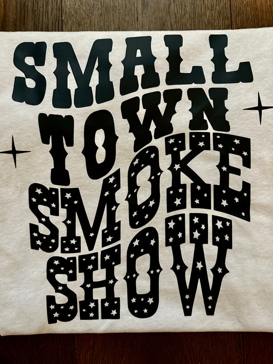 Small Town Smoke Show